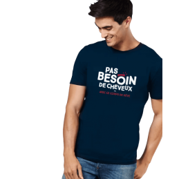 achat T-shirt Monsieur Tshirt Homme PAS BESOIN DE CHEVEUX